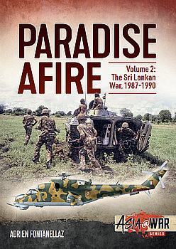 Paradise Afire Volume 2: The Sri Lankan War 1987-1990 (Asia@War Series 8)