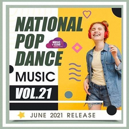 VA - National Pop Dance Music [Vol.21] (2021)