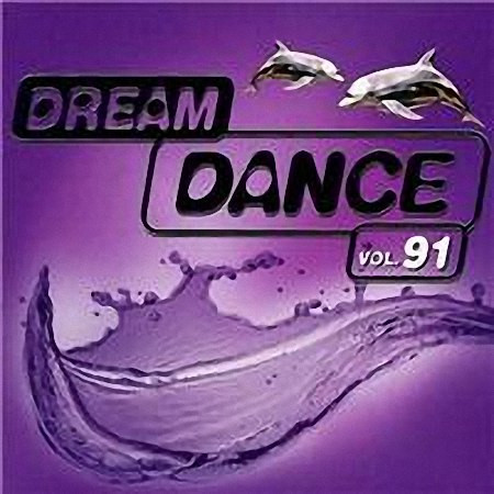 VA - Dream Dance (Vol. 91) (2021)