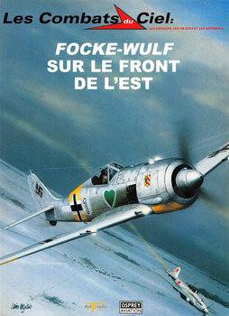 Focke-Wulf sur le Front de LEst (Les Combats du Ciel 24)