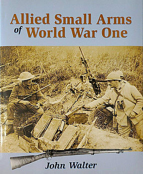 Allied Small Arms of World War One