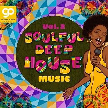 VA - Soulful Deep House Music, Vol 1-2 (2021)