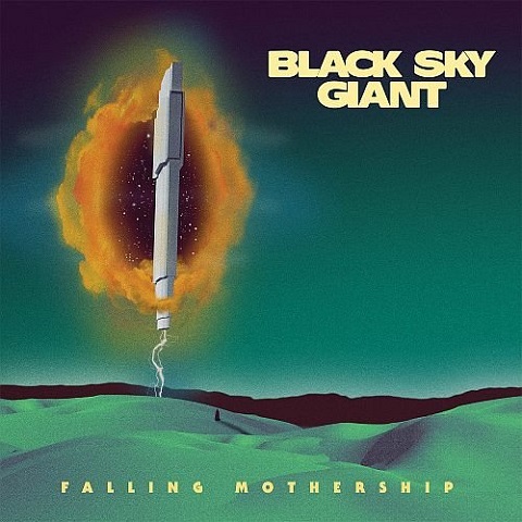 Black Sky Giant - Falling Mothership (2021)