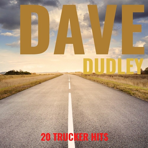 Dave Dudley  20 Trucker Hits (2021)