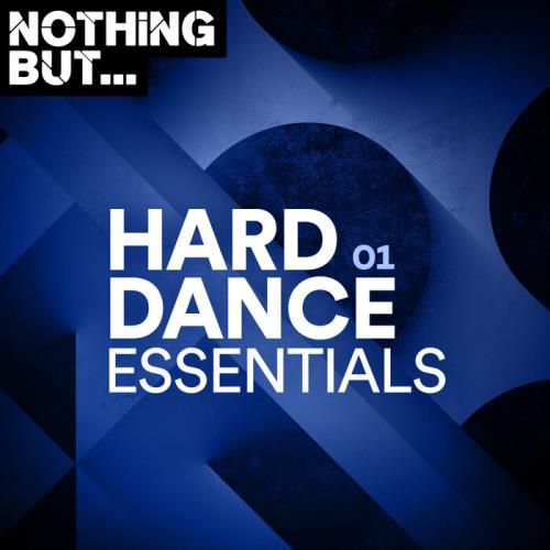 Nothing But... Hard Dance Essentials, Vol. 01 (2021)