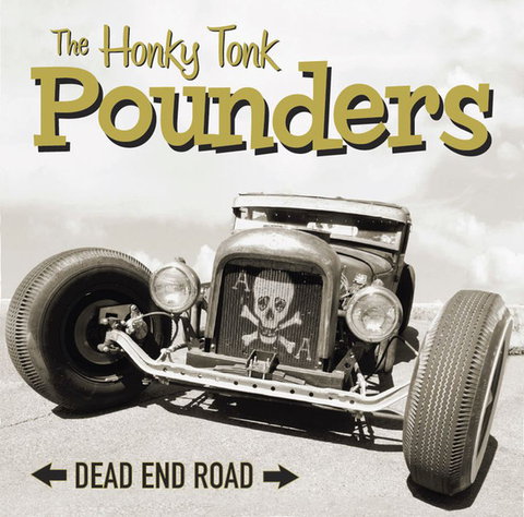 The Honky Tonk Pounders - Dead End Road (2021)