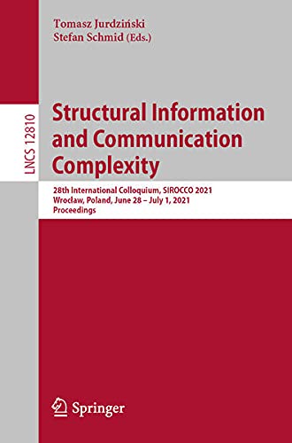 Structural Information and Communication Complexity: 28th International Colloquium
