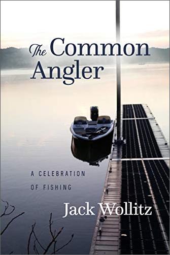 The Common Angler: A Celebration of Fishing