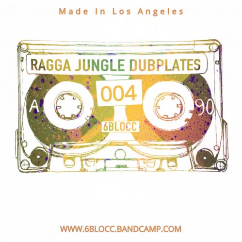 6Blocc - Ragga Jungle Dubplates 004
