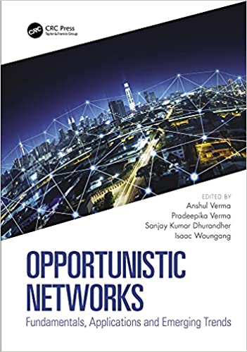 Opportunistic Networks: Fundamentals, Applications and Emerging Trends