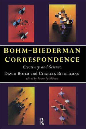 Bohm Biederman Correspondence: Creativity and Science