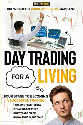 DAY TRADING FOR A LIVING: Four Stage To Becoming a Succesful Trading