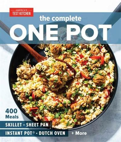 The Complete One Pot: 400 Meals for Your Skillet, Sheet Pan, Instant Pot®, Dutch Oven, and More [True EPUB]