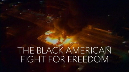 BBC - The Black American Fight for Freedom (2021)