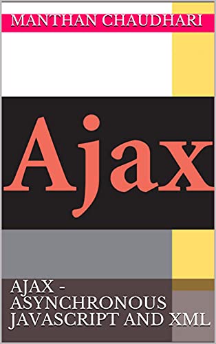 AJAX   Asynchronous Javascript And XML 2021