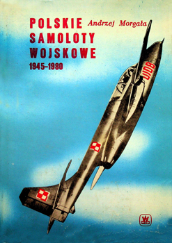 Polskie Samoloty Wojskowe 1945-1980