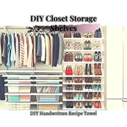DIY Closet Storage Shelves: DIY Handwritten Recipe Towel