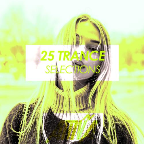 25 Trance Selections (2021)