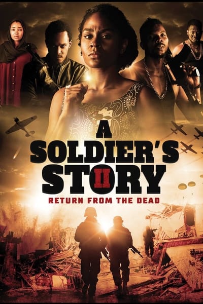 A Soldiers Story 2 Return From The Dead (2020) 720p WEBRip x264 AAC-YiFY