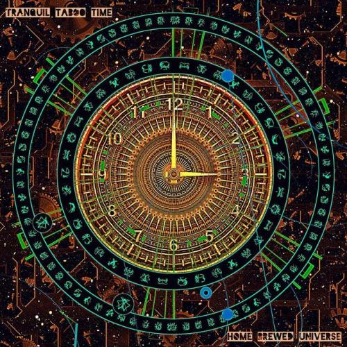 Home Brewed Universe - Tranquil Taboo Time (2021)