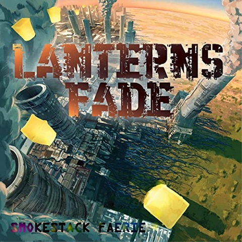 Smokestack Faerie - Lanterns Fade (2021) (Lossless+Mp3)
