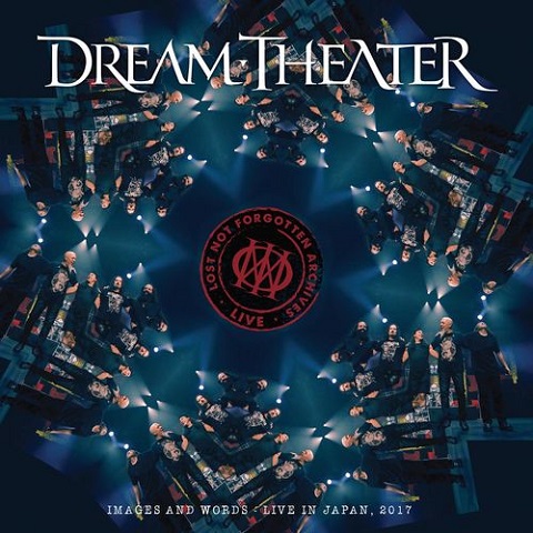 Dream Theater - Lost Not Forgotten Archives: Images and Words - Live in Japan, 2017 (2021)