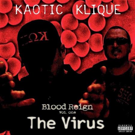 Kaotic Klique - Blood Reign, Vol. 1: The Virus (2021)
