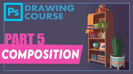 Photoshop Drawing Course Part #5: Composition