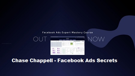 Facebook Ads Secrets by Chase Chappell