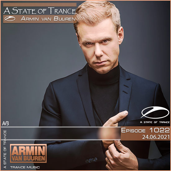 Armin van Buuren - A State of Trance Episode 1022 (24.06.2021)
