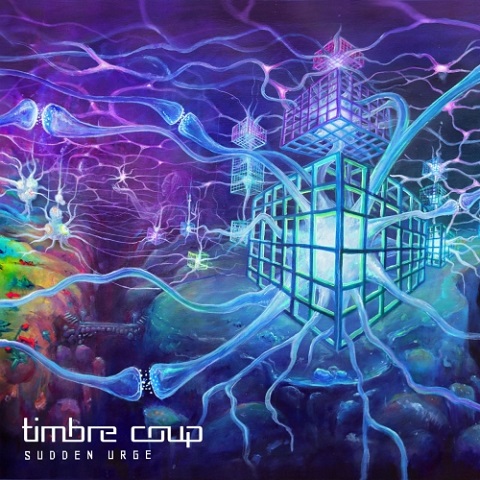 Timbre Coup - Sudden Urge (2021) (Lossless+Mp3)