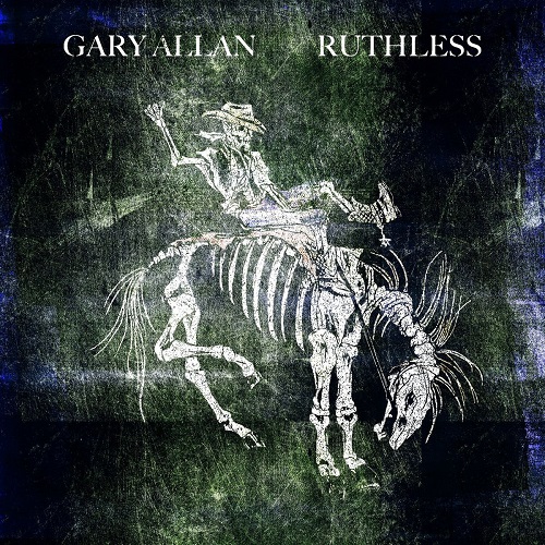 Gary Allan - Ruthless (2021)