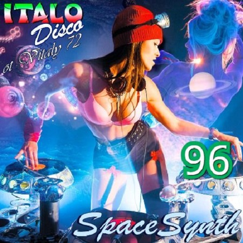 Italo Disco & SpaceSynth 96 (2021)