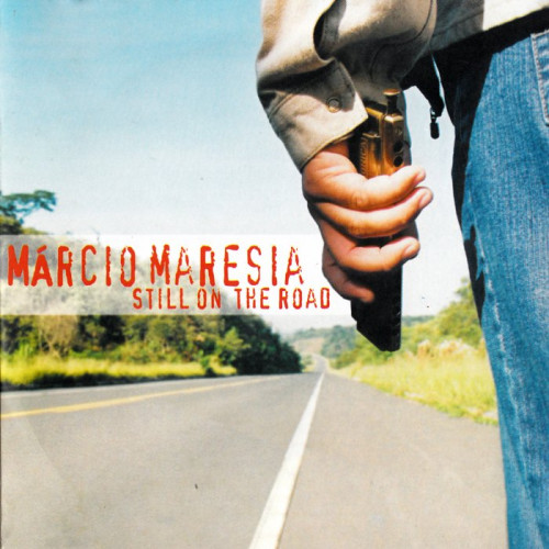 Marcio Maresia - Still On The Road (2005) [lossless]