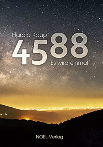 Cover: Harald Kaup - 4588: Es wird einmal (German Edition)