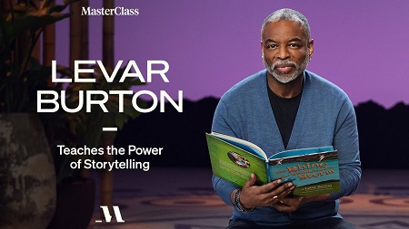 MasterClass - LeVar Burton Teaches the Power of Storytelling