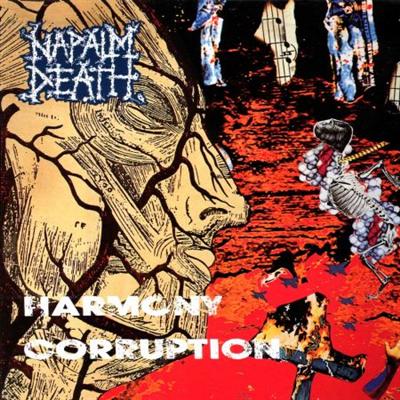 Napalm Death   Harmony Corruption (1990) [2012 Remastered]