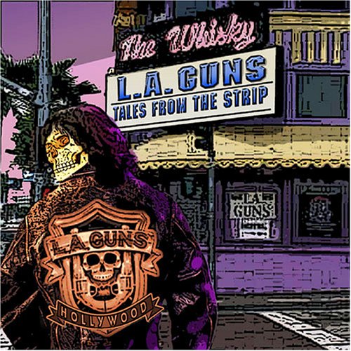 L.A. Guns - Tales From The Strip 2005