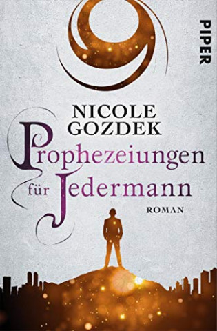 Cover: Gozdek, Nicole - Prophezeiungen für Jedermann