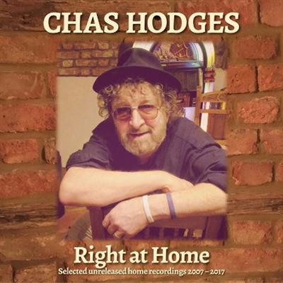 Chas Hodges   Right at Home Selected Unreleased Home Recordings 2007 2017