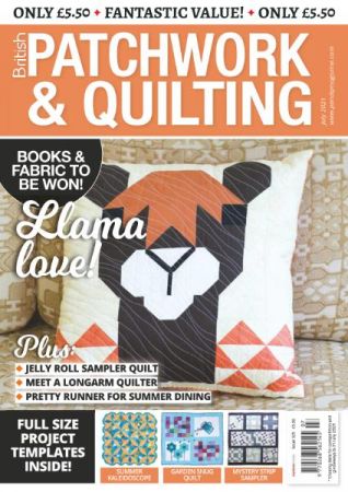 Patchwork & Quilting UK   Issue 325   July 2021