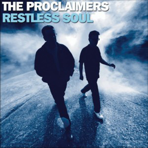 The Proclaimers   Restless Soul