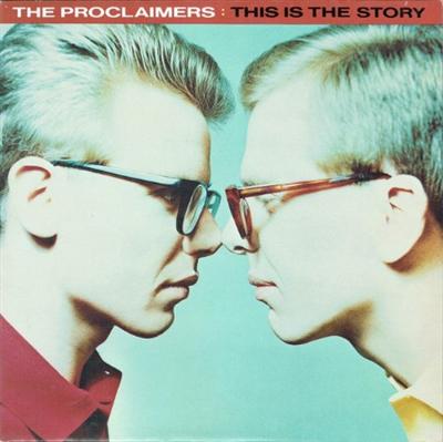 The Proclaimers   This Is The Story