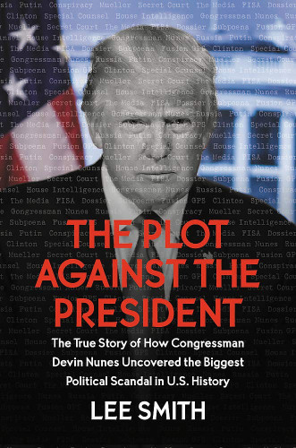 Lee Smith-The Plot Against the President
