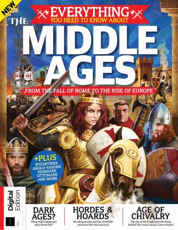 Everything You Need To Know About The Middle Ages   First Edition, 2021