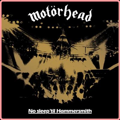 Motörhead   No Sleep 'Til Hammersmith (Live 40th Anniversary Edition) (2021) Mp3 320kbps