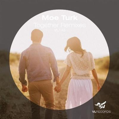 Moe Turk   Together Remixes (2015)