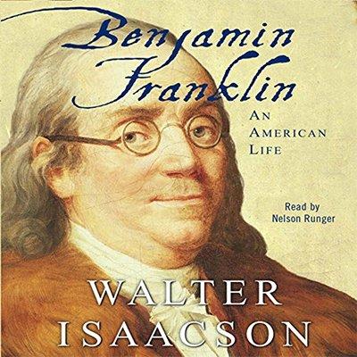 Benjamin Franklin: An American Life (Audiobook)
