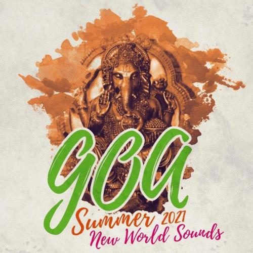 Goa Summer 2021: New World Sounds (2021) FLAC