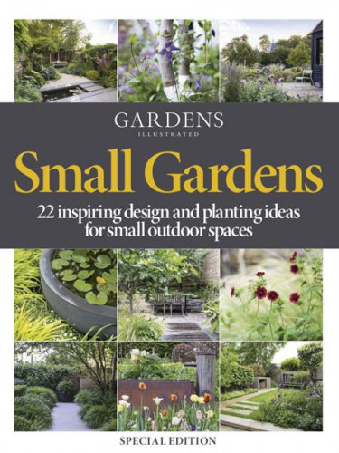 Gardens Illustrated Special Edition – Small Gardens 2021